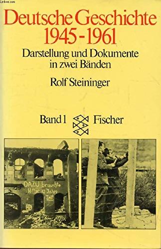 Deutsche Geschichte 1945-1961 Band 1 - STEININGER ROLF - Livre