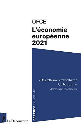 L'économie européenne 2021 - OFCE (Observatoire Français Des Conjonctures économiques) - Livre