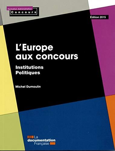 l'Europe aux concours - institutions - politiques - édition 2015 - La Documentation Française - Livre