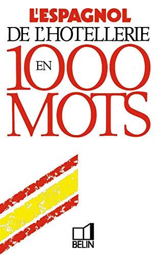 L'espagnol de l'hôtellerie en 1000 mots - Leslie Rofe - Livre