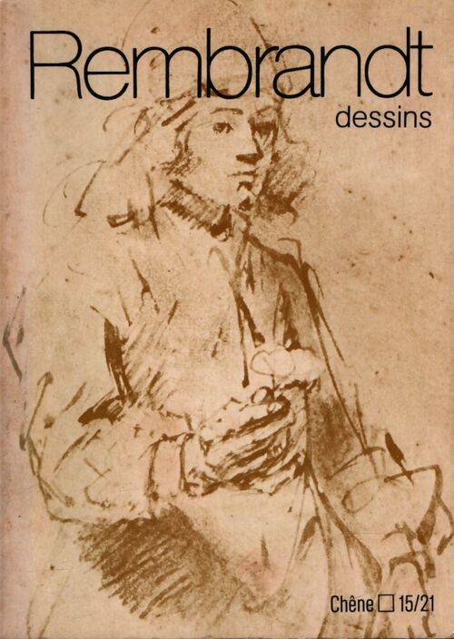 Rembrandt dessins - Bob Haak - Livre