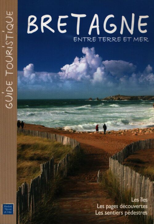 Bretagne entre terre et mer - Collectif - Livre