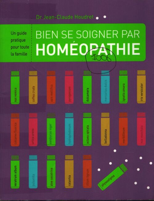 Bien se soigner par homéopathie - Dr Jean-Claude Houdret - Livre