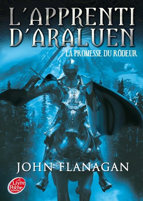 L'apprenti d'araluen Tome III - la promesse du rôdeur - John Flanagan - Livre