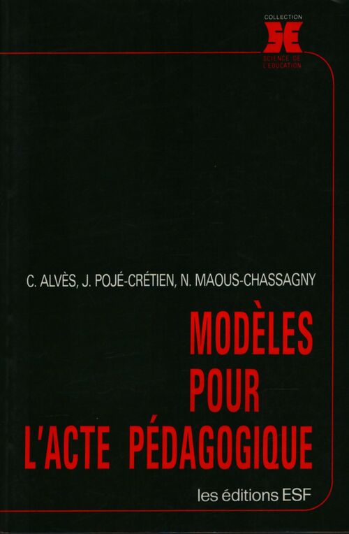 Modèles pour l'acte pédagogique - Collectif - Livre