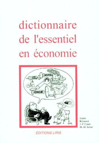 Dictionnaire de l'essentiel en économie - Collectif - Livre
