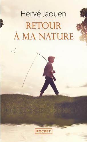 Retour à ma nature - Hervé Jaouen - Livre