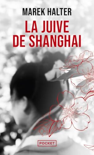 La Juive de Shanghai - Marek Halter - Livre
