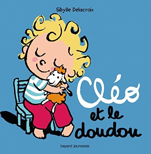 Cléo et le doudou - Sibylle Delacroix - Livre