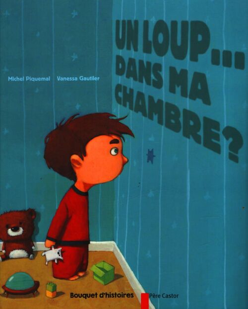 Un loup... Dans ma chambre ? - Michel Piquemal - Livre