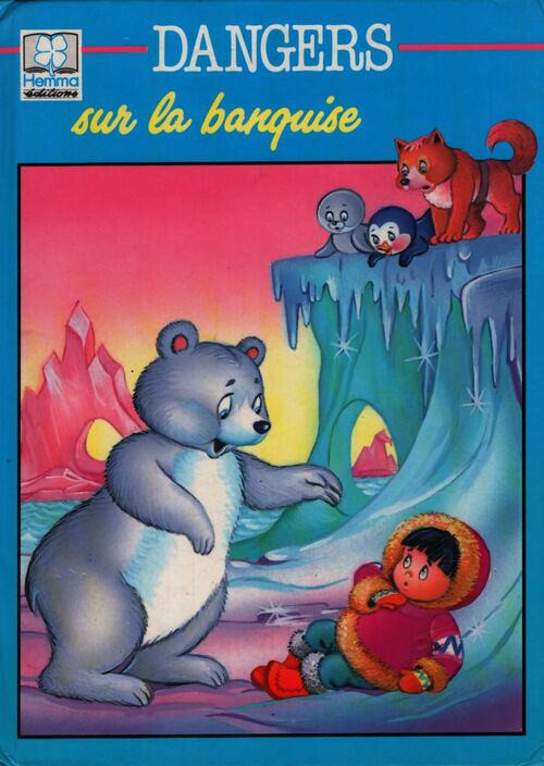 Dangers sur la banquise - Inconnu - Livre