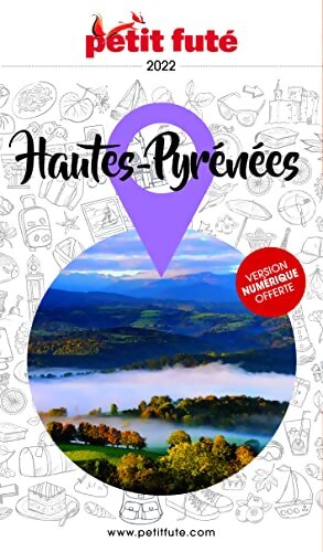 Guide Hautes-Pyrénées 2021 Petit Futé - Alter - Livre