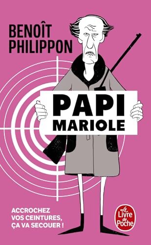 Papi Mariole - Benoit Philippon - Livre