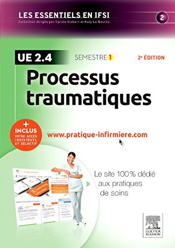 Processus traumatiques - UE 2. 4 : + Inclus votre accès individuel et sélectif à www. Pratique-infirmiere. Com - Katy Le Neurès - Livre