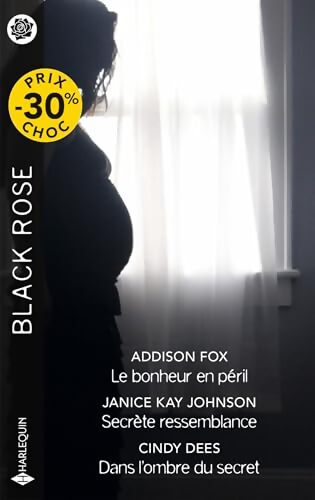 Le bonheur en péril - Secrète ressemblance - Dans l'ombre du secret - Janice Kay Johnson - Livre