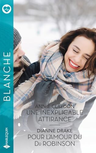 Une inexplicable attirance - pour l'amour du Dr Robinson - Annie Claydon - Livre