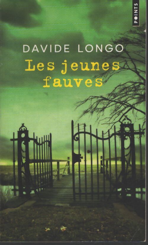 Les jeunes fauves - Davide Longo - Livre