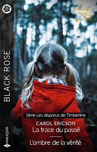La trace du passé / L'ombre de la vérité - Carol Ericson - Livre