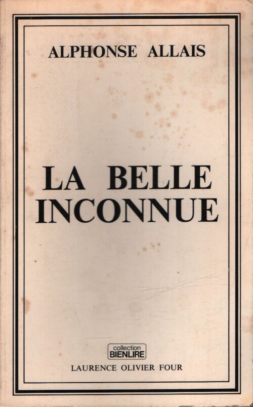 La belle inconnue - Alphonse Allais - Livre