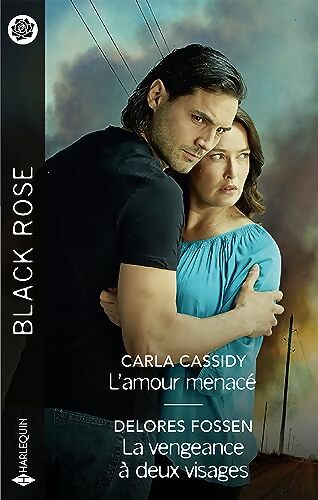 L'amour menacé / La vengeance à deux visages - Carla Cassidy - Livre