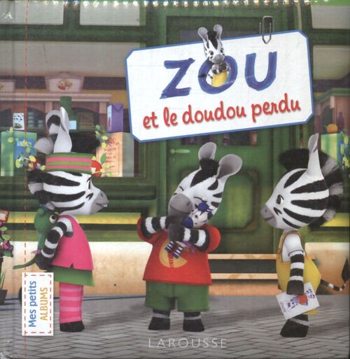 Zou et le doudou perdu - Collectif - Livre
