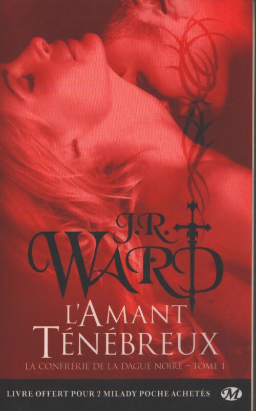 La confrérie de la dague noire Tome I : L'amant ténébreux - J.R. Ward - Livre
