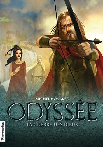 Odyssée : La guerre des dieux - Michel Honaker - Livre
