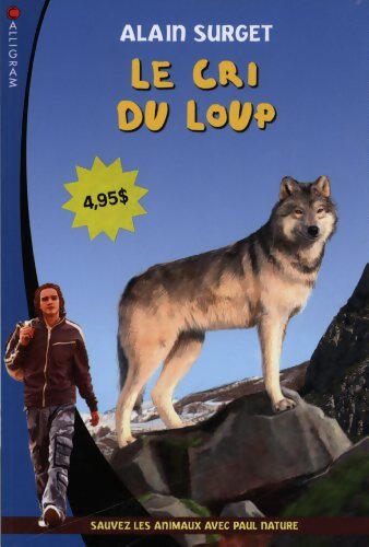 Le cri du loup - Alain Surget - Livre