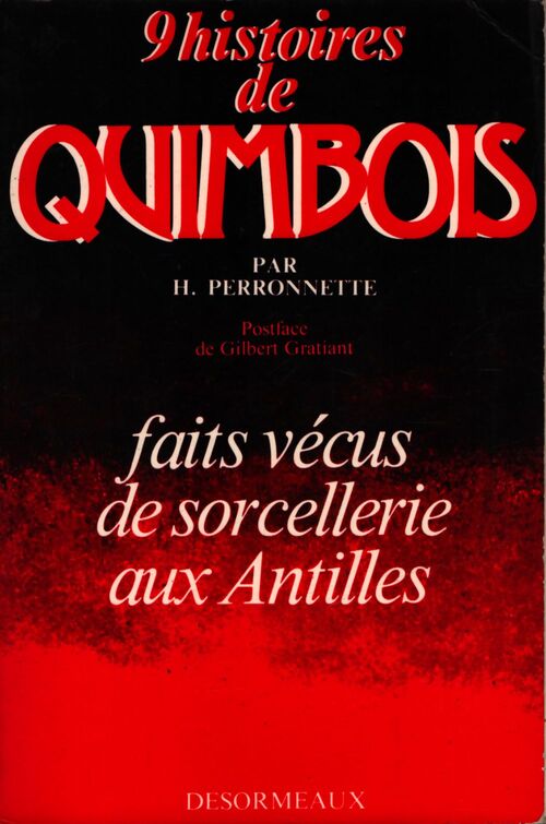 9 histoires de quimbois : Faits vécus de sorcellerie aux Antilles - Hermann Perronnette - Livre