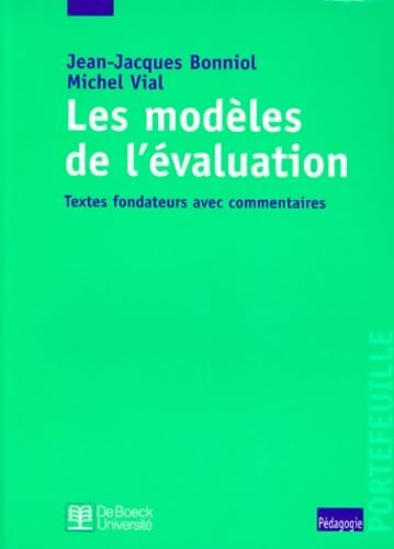 Les modèles de l'évaluation. Textes fondateurs avec commentaires - M. Vial - Livre