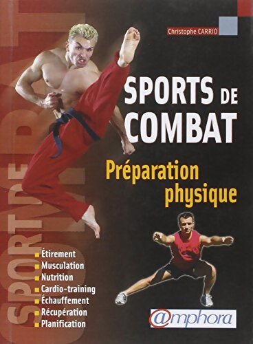 Préparation physique : Pour les sports de combat - Christophe Carrio - Livre