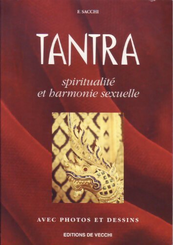 Tantra : Spiritualité et harmonie sexuelle - F. Sacchi - Livre