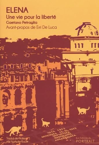 Elena une vie pour la liberté - Gaetano Petraglia - Livre