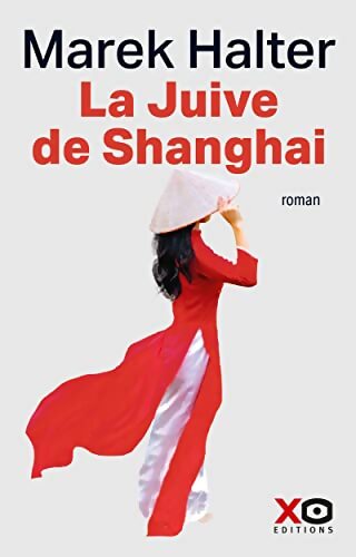 La juive de Shangaï - Marek Halter - Livre