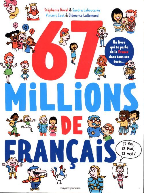 67 millions de français... Et moi et moi et moi - Stéphanie Duval - Livre