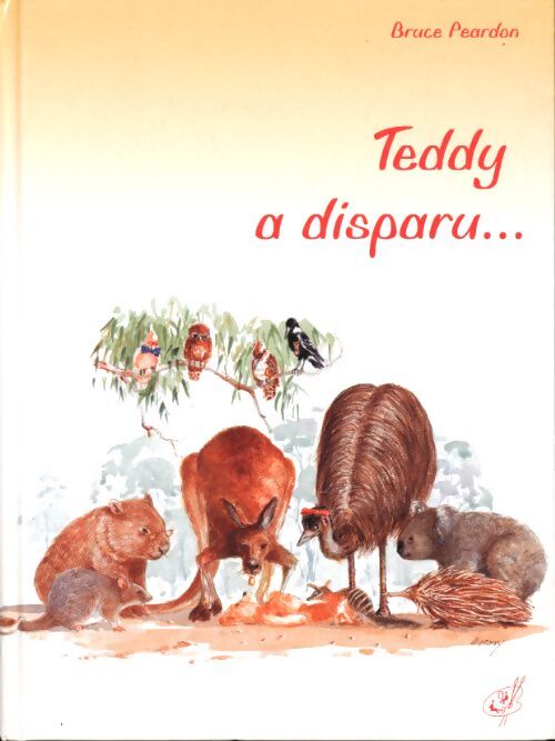 Teddy a disparu - Bruce Peardon - Livre