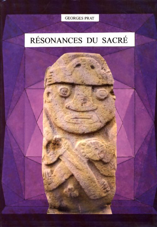 Résonances du sacré - Georges Prat - Livre