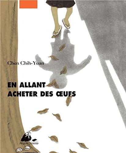 En allant acheter des oeufs - Chih-yuan Chen - Livre