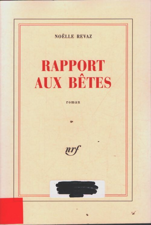 Rapport aux bêtes - Noëlle Revaz - Livre