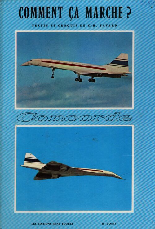 Comment ça marche ? Concorde - C.H Tavard - Livre