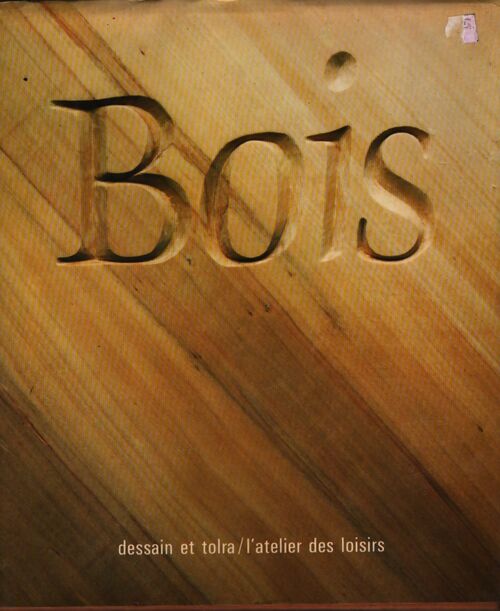 Le bois - Collectif - Livre