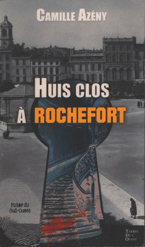 Huis clos à rochefort - Camille Azény - Livre
