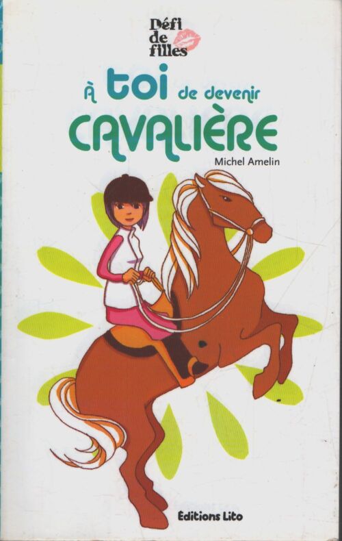 A toi de devenir cavaliere - dès 9 ans - Michel Amelin - Livre