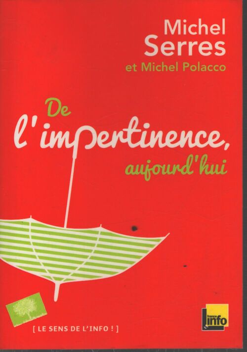 De l'impertinence aujourd'hui - Michel Serres - Livre