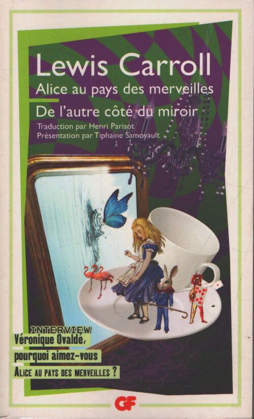 Alice au pays des merveilles - de l'autre côté du miroir et de ce qu'alice y trouva - Lewis Carroll - Livre