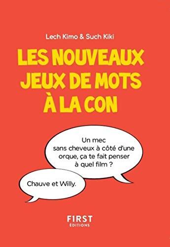 Petit livre de - Nouveaux jeux de mots à la con - Lech Kimo - Livre