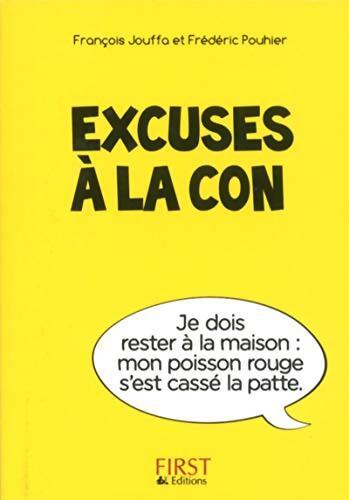 Petit Livre de - Excuses à la con - Frédéric Pouhier - Livre