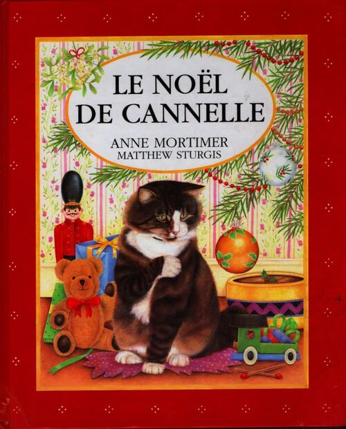 Le noêl de Cannelle - Anne Mortimer - Livre