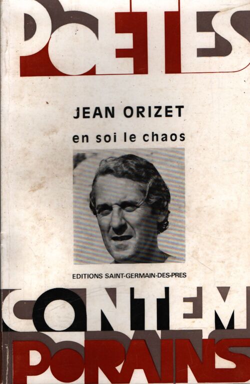 En soi le chaos - Jean Orizet - Livre