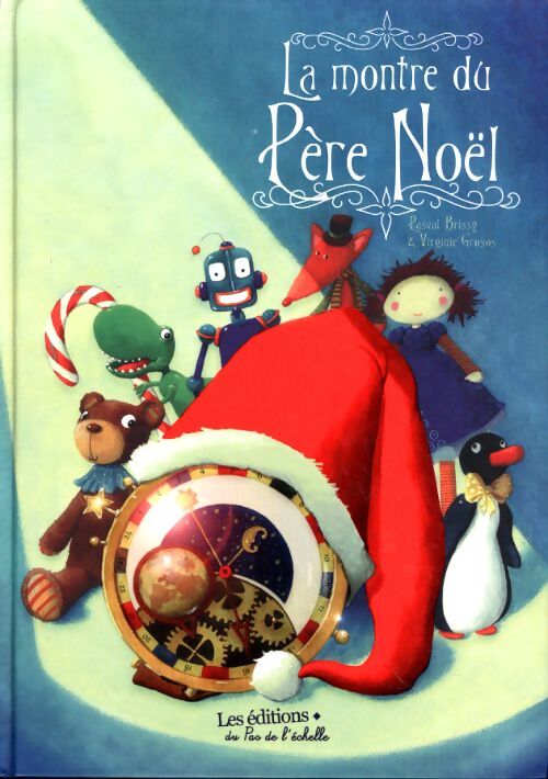 La montre du père noël - Pascal Brissy - Livre